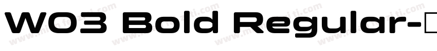 W03 Bold Regular字体转换